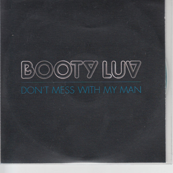 Booty Luv : Don't Mess With My Man (CDr, Single, Promo)