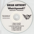 Brian Anthony : Whatsitgonnab? (CDr, Single, Promo)