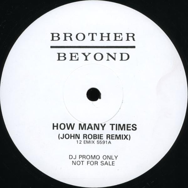 Brother Beyond : How Many Times (Remixes) (12", Promo)