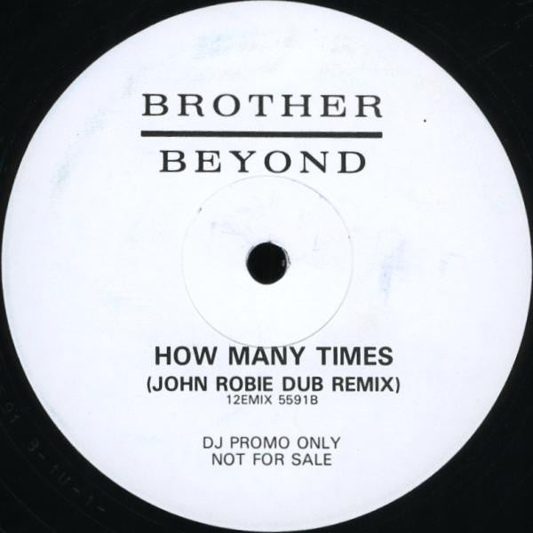Brother Beyond : How Many Times (Remixes) (12", Promo)
