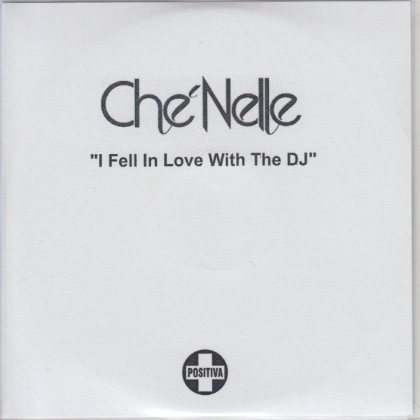 Che'Nelle : I Fell In Love With The DJ (Remixes) (CDr, Single, Promo)