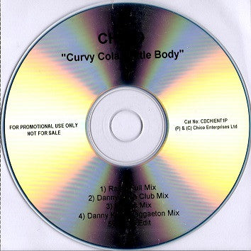 Chico (8) : Curvy Cola Bottle Body (CDr, Single, Promo)