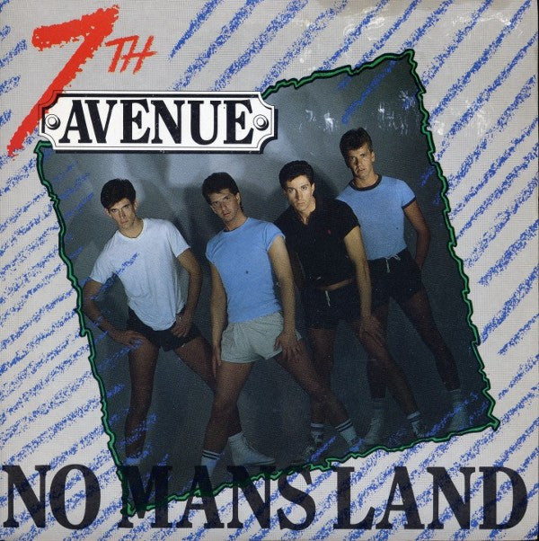 Seventh Avenue : No Mans Land (7")