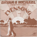 Brian & Michael : Evensong (7", Single)