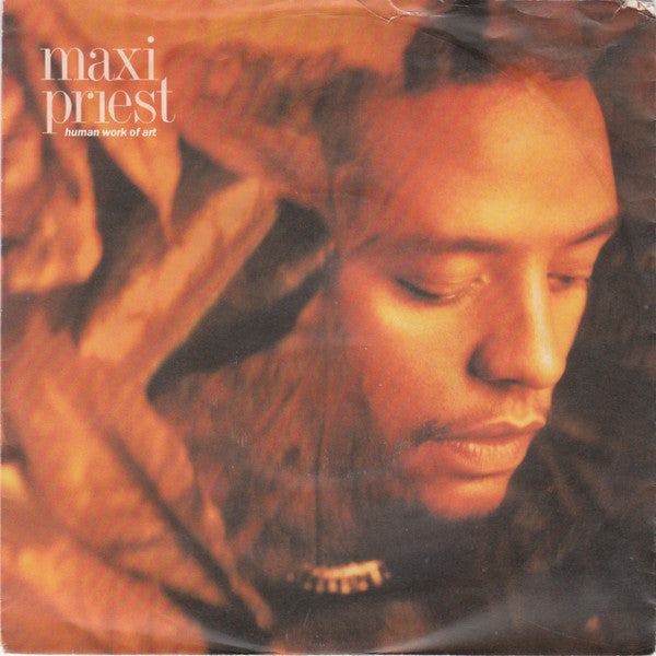 Maxi Priest : Human Work Of Art (7", Single)