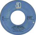Linda Ronstadt : That'll Be The Day (7", Styrene, PRC)