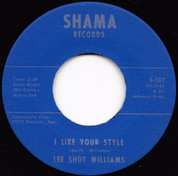 Lee Shot Williams : I Like Your Style / I Hurt Myself (7", Single)