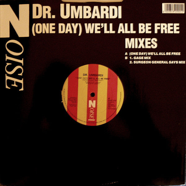 Dr. Umbardi : (One Day) We'll All Be Free (12")
