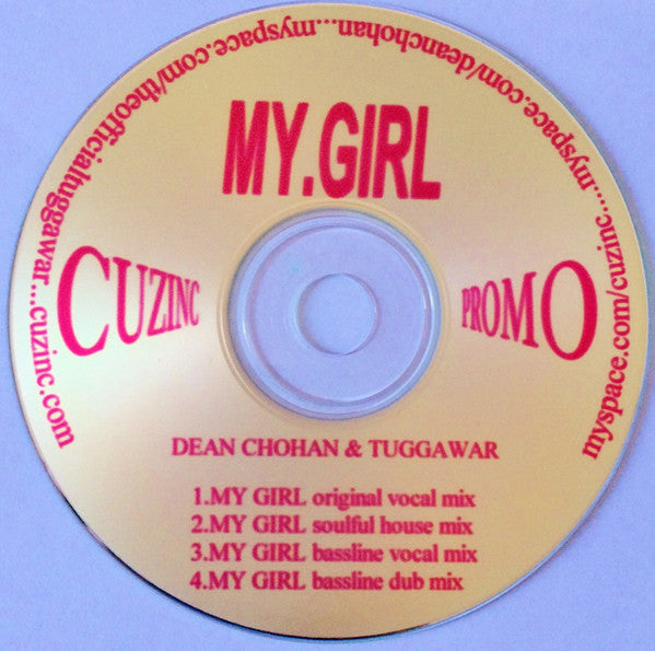 Dean Chohan & Tuggawar : My Girl (CDr, Single, Promo)