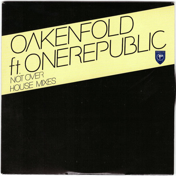 Paul Oakenfold Ft. OneRepublic : Not Over (House Mixes) (CD, Promo, Car)
