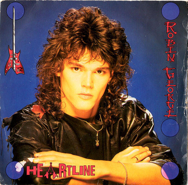 Robin George : Heartline (7", RE)