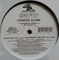 Iceberg Slimm : Da World On Ice (12")