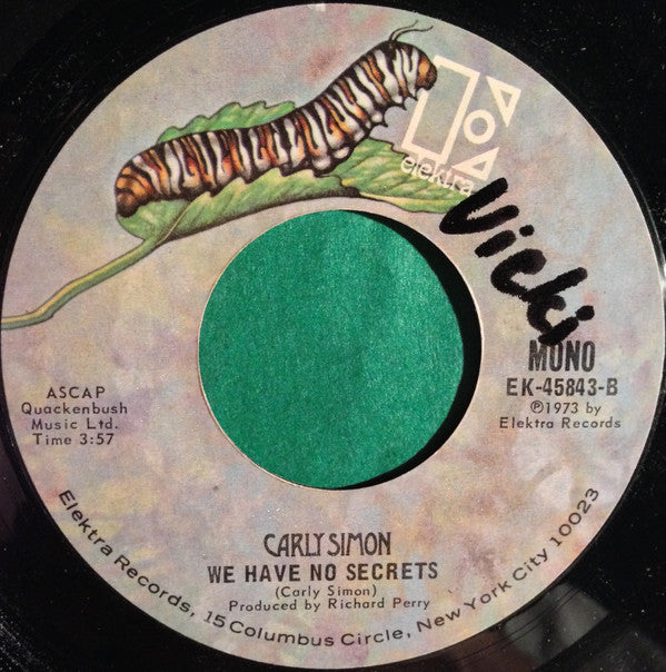Carly Simon : The Right Thing To Do / We Have No Secrets (7", Mono, Styrene, Ter)