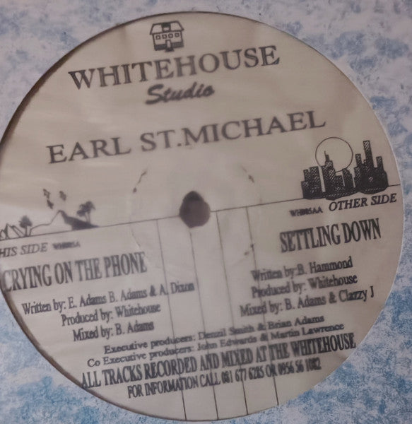 Earl St. Michael : Crying On The Phone / Settling Down (12")