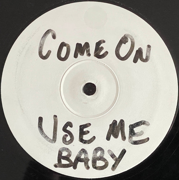 The Black Kings Featuring Lisa Mack : (Come On) Use Me (12", W/Lbl)