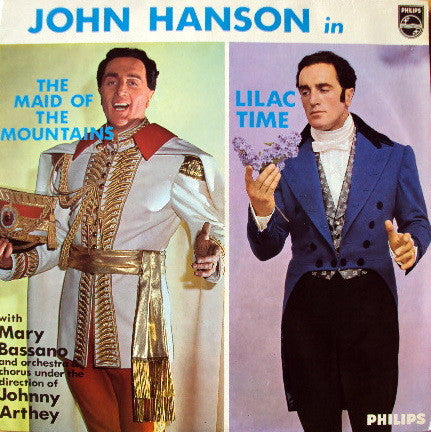 John Hanson (3) : John Hanson In "The Maid Of The Mountains" And "Lilac Time" (LP)