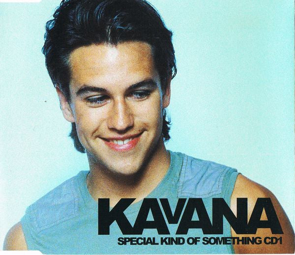 Kavana : Special Kind Of Something (CD, Single, CD1)