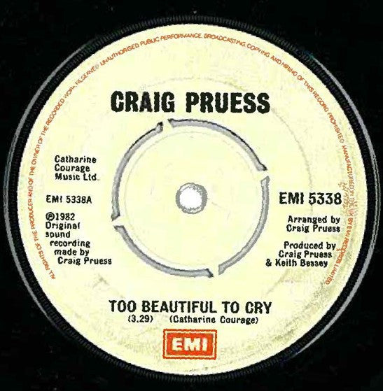 Craig Pruess : Too Beautiful To Cry (7", Single)