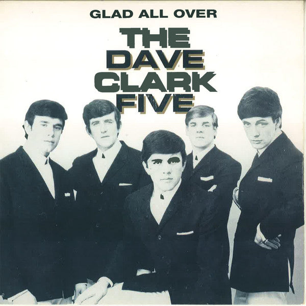 The Dave Clark Five : Glad All Over (7", Single, RM)
