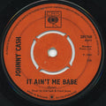 Johnny Cash : It Ain't Me Babe / Time And Time Again (7", Single, Fou)