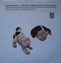 Soul Mekanik : Get Your Head Stuck On Your Neck (12")