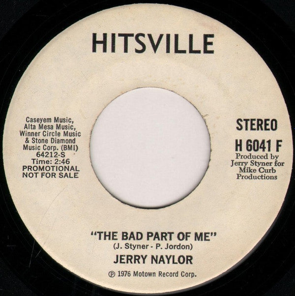 Jerry Naylor : The Bad Part Of Me (7", Single, Promo)