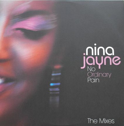 Nina Jayne : No Ordinary Pain (The Mixes) (12")