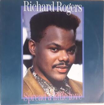 Richard Rogers : Spread A Little Love (12")