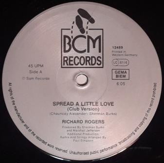 Richard Rogers : Spread A Little Love (12")