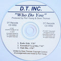 DT Inc : Who Do You (CD, Maxi, Promo)