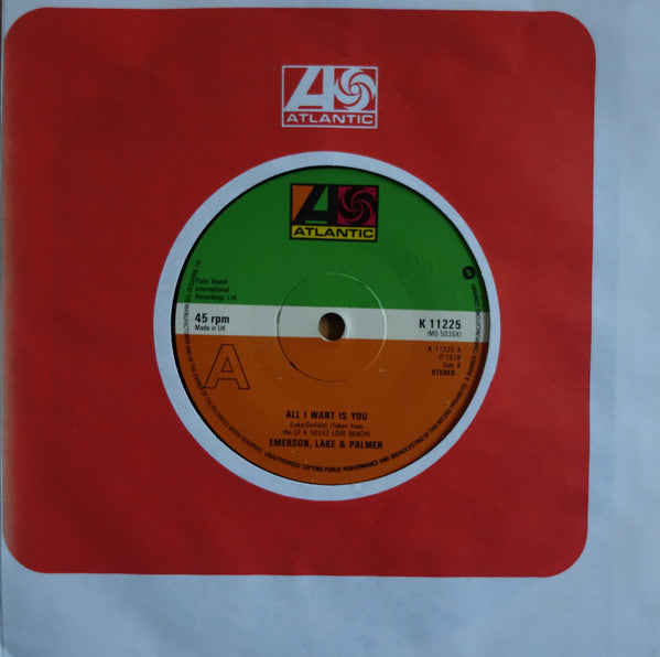Emerson, Lake & Palmer : All I Want Is You (7", Single, Lar)