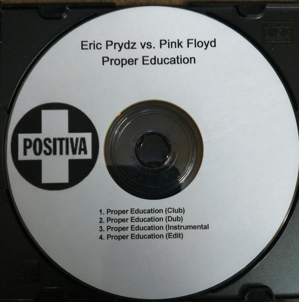 Eric Prydz Vs Pink Floyd : Proper Education (CDr, Single, Promo)