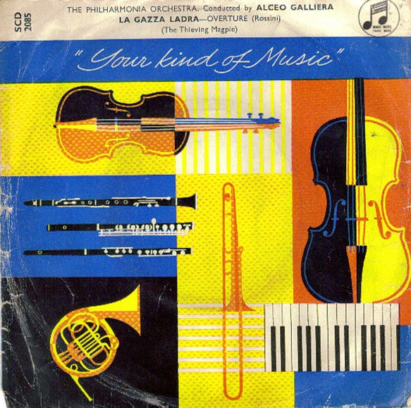 Philharmonia Orchestra Conducted By Alceo Galliera : La Gazza Ladra-Overture (The Thieving Magpie) (7")