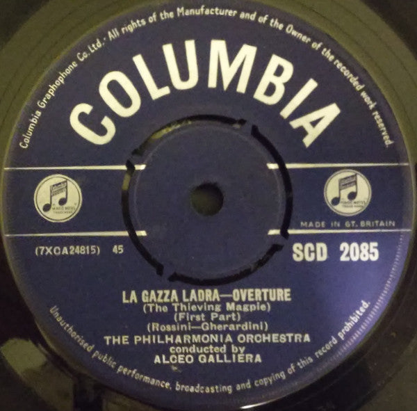 Philharmonia Orchestra Conducted By Alceo Galliera : La Gazza Ladra-Overture (The Thieving Magpie) (7")