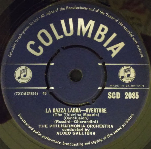 Philharmonia Orchestra Conducted By Alceo Galliera : La Gazza Ladra-Overture (The Thieving Magpie) (7")