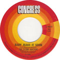 The Flying Machine : Baby Make It Soon / There She Goes (7", Single)