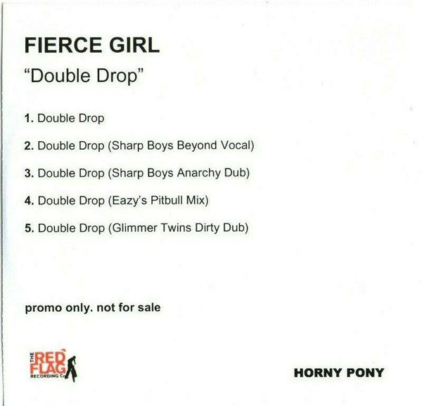 Fierce Girl : Double Drop (CDr, Single, Promo)