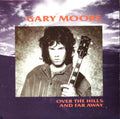 Gary Moore : Over The Hills And Far Away (7", Single)