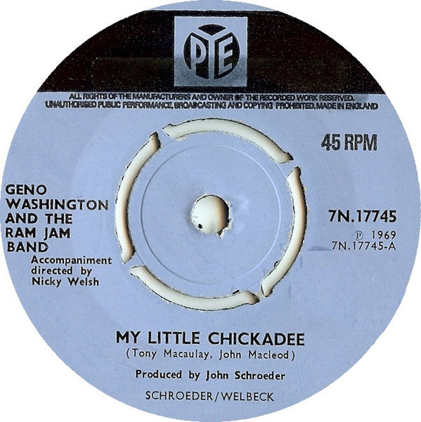 Geno Washington & The Ram Jam Band : My Little Chickadee (7", Single, Pus)