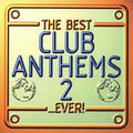 Various : The Best Club Anthems 2...Ever! (2xCD, Mixed)