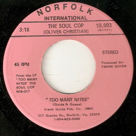 The Soul Cop, Oliver Christian : Too Many Nites (7")