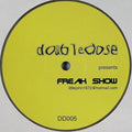 Doubledose : Freak Show (12", S/Sided, Unofficial, Gol)