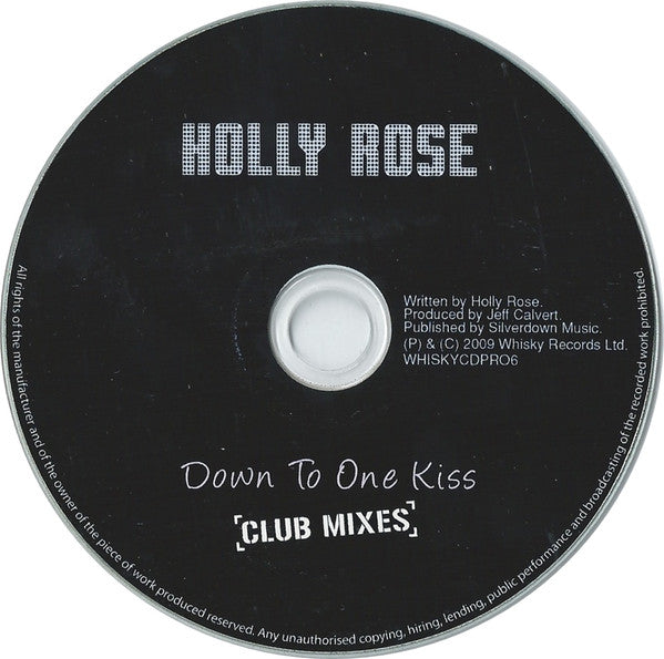 Holly Rose : Down To One Kiss (Club Mixes) (CDr, Single, Promo)