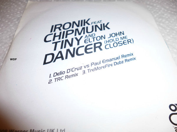 DJ Ironik (2) Feat. Chipmunk And Elton John : Tiny Dancer (Hold Me Closer) (CDr, Single, Promo)