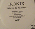 DJ Ironik (2) : I Wanna Be Your Man (CDr, Single, Promo)