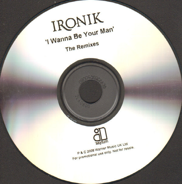 DJ Ironik (2) : I Wanna Be Your Man (CDr, Single, Promo)