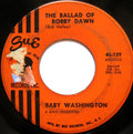 Baby Washington : Only Those In Love / The Ballad Of Bobby Dawn (7", Single)