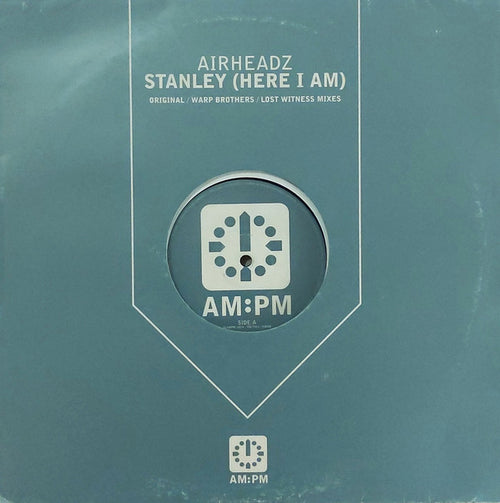 Airheadz : Stanley (Here I Am) (12")
