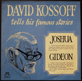 David Kossoff : Tells His Famous Stories - Joshua, Gideon (LP, Album)