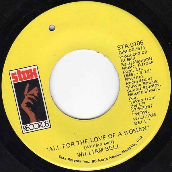 William Bell : All For The Love Of A Woman / I'll Be Home (7", Single)